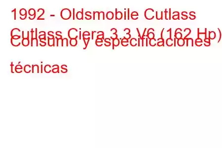 1992 - Oldsmobile Cutlass
Cutlass Ciera 3.3 V6 (162 Hp) Consumo y especificaciones técnicas