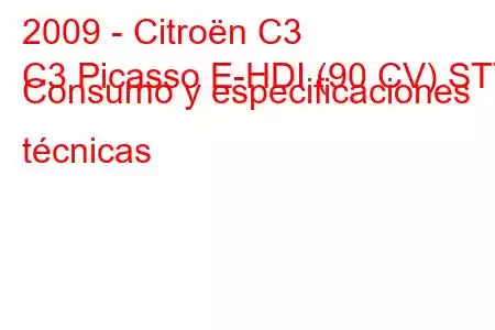 2009 - Citroën C3
C3 Picasso E-HDI (90 CV) STT Consumo y especificaciones técnicas