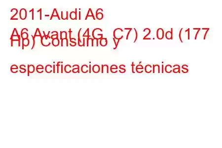 2011-Audi A6
A6 Avant (4G, C7) 2.0d (177 Hp) Consumo y especificaciones técnicas