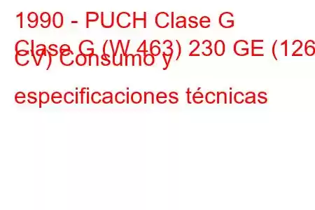 1990 - PUCH Clase G
Clase G (W 463) 230 GE (126 CV) Consumo y especificaciones técnicas