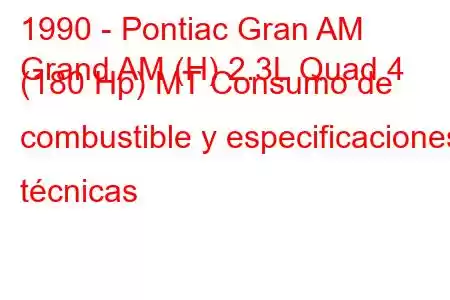 1990 - Pontiac Gran AM
Grand AM (H) 2.3L Quad 4 (180 Hp) MT Consumo de combustible y especificaciones técnicas