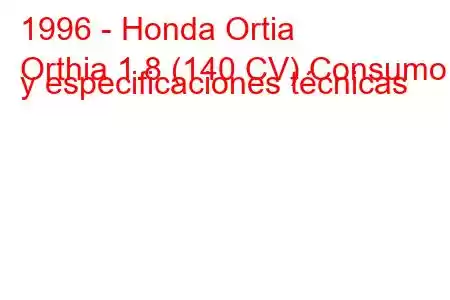 1996 - Honda Ortia
Orthia 1.8 (140 CV) Consumo y especificaciones técnicas