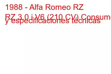 1988 - Alfa Romeo RZ
RZ 3.0 i V6 (210 CV) Consumo y especificaciones técnicas