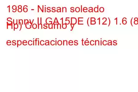 1986 - Nissan soleado
Sunny II GA15DE (B12) 1.6 (84 Hp) Consumo y especificaciones técnicas