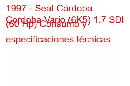 1997 - Seat Córdoba
Cordoba Vario (6K5) 1.7 SDI (60 Hp) Consumo y especificaciones técnicas