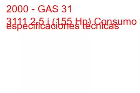 2000 - GAS 31
3111 2.5 i (155 Hp) Consumo y especificaciones técnicas