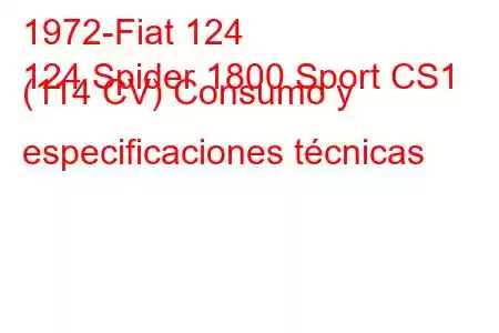 1972-Fiat 124
124 Spider 1800 Sport CS1 (114 CV) Consumo y especificaciones técnicas