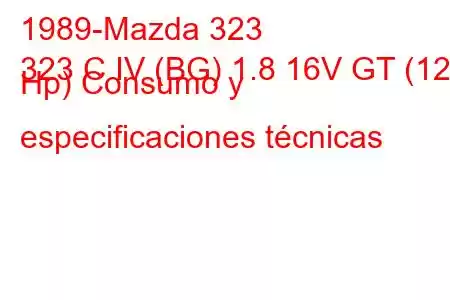 1989-Mazda 323
323 C IV (BG) 1.8 16V GT (128 Hp) Consumo y especificaciones técnicas