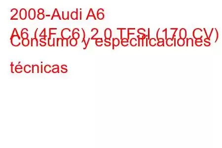 2008-Audi A6
A6 (4F,C6) 2.0 TFSI (170 CV) Consumo y especificaciones técnicas