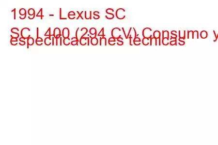 1994 - Lexus SC
SC I 400 (294 CV) Consumo y especificaciones técnicas