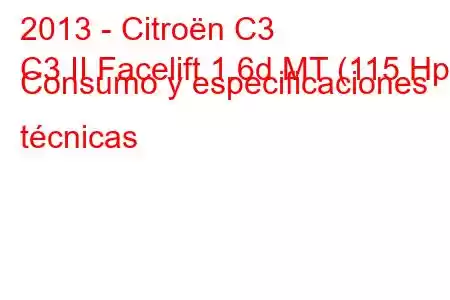 2013 - Citroën C3
C3 II Facelift 1.6d MT (115 Hp) Consumo y especificaciones técnicas