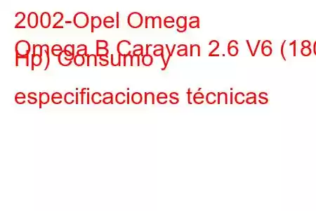 2002-Opel Omega
Omega B Caravan 2.6 V6 (180 Hp) Consumo y especificaciones técnicas