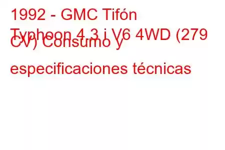 1992 - GMC Tifón
Typhoon 4.3 i V6 4WD (279 CV) Consumo y especificaciones técnicas