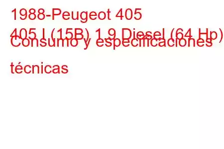 1988-Peugeot 405
405 I (15B) 1.9 Diesel (64 Hp) Consumo y especificaciones técnicas