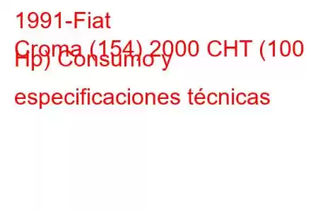 1991-Fiat
Croma (154) 2000 CHT (100 Hp) Consumo y especificaciones técnicas