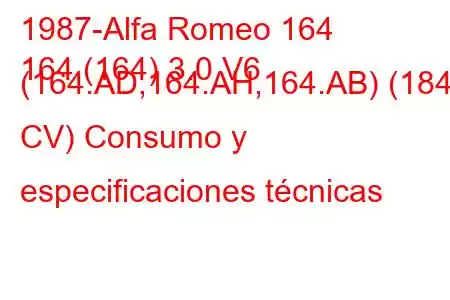 1987-Alfa Romeo 164
164 (164) 3.0 V6 (164.AD,164.AH,164.AB) (184 CV) Consumo y especificaciones técnicas