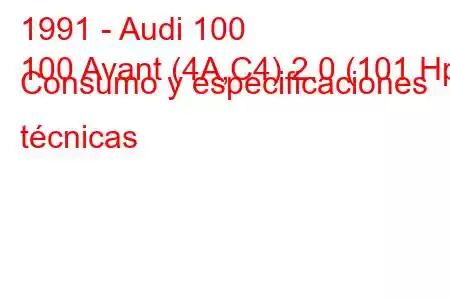 1991 - Audi 100
100 Avant (4A,C4) 2.0 (101 Hp) Consumo y especificaciones técnicas