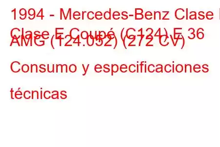 1994 - Mercedes-Benz Clase E
Clase E Coupé (C124) E 36 AMG (124.052) (272 CV) Consumo y especificaciones técnicas