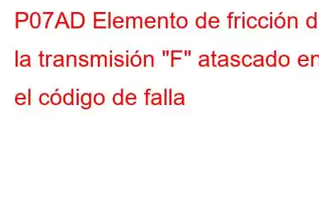 P07AD Elemento de fricción de la transmisión 