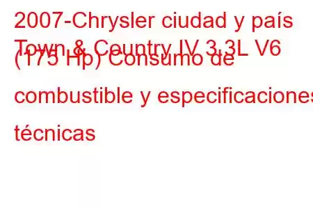 2007-Chrysler ciudad y país
Town & Country IV 3.3L V6 (175 Hp) Consumo de combustible y especificaciones técnicas