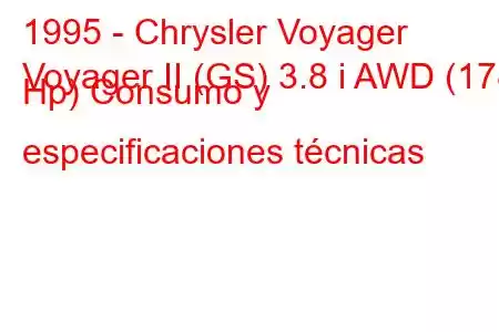 1995 - Chrysler Voyager
Voyager II (GS) 3.8 i AWD (178 Hp) Consumo y especificaciones técnicas