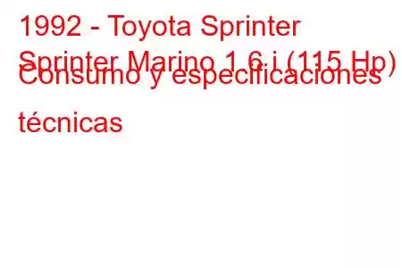 1992 - Toyota Sprinter
Sprinter Marino 1.6 i (115 Hp) Consumo y especificaciones técnicas