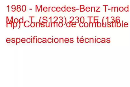 1980 - Mercedes-Benz T-mod.
Mod. T. (S123) 230 TE (136 Hp) Consumo de combustible y especificaciones técnicas