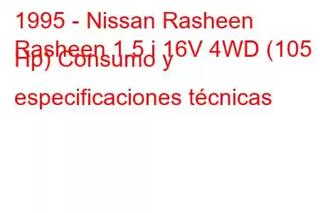 1995 - Nissan Rasheen
Rasheen 1.5 i 16V 4WD (105 Hp) Consumo y especificaciones técnicas