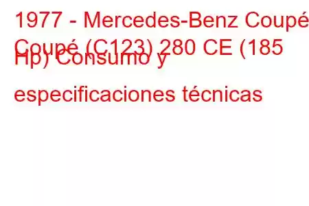 1977 - Mercedes-Benz Coupé
Coupé (C123) 280 CE (185 Hp) Consumo y especificaciones técnicas