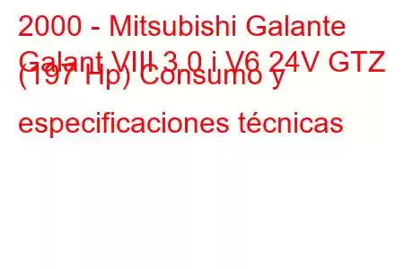 2000 - Mitsubishi Galante
Galant VIII 3.0 i V6 24V GTZ (197 Hp) Consumo y especificaciones técnicas