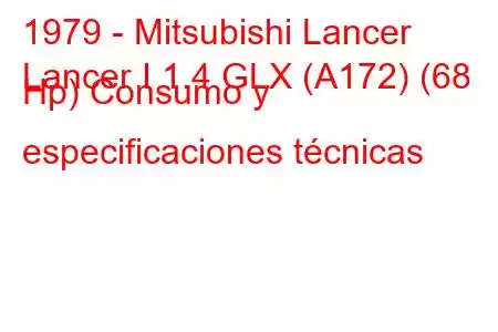 1979 - Mitsubishi Lancer
Lancer I 1.4 GLX (A172) (68 Hp) Consumo y especificaciones técnicas