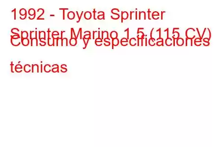 1992 - Toyota Sprinter
Sprinter Marino 1.5 (115 CV) Consumo y especificaciones técnicas