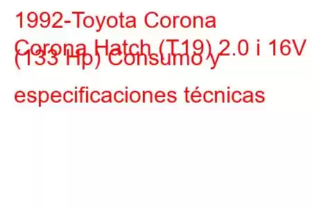 1992-Toyota Corona
Corona Hatch (T19) 2.0 i 16V (133 Hp) Consumo y especificaciones técnicas