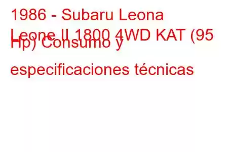 1986 - Subaru Leona
Leone II 1800 4WD KAT (95 Hp) Consumo y especificaciones técnicas