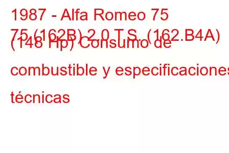 1987 - Alfa Romeo 75
75 (162B) 2.0 T.S. (162.B4A) (148 Hp) Consumo de combustible y especificaciones técnicas