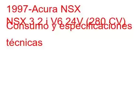 1997-Acura NSX
NSX 3.2 i V6 24V (280 CV) Consumo y especificaciones técnicas