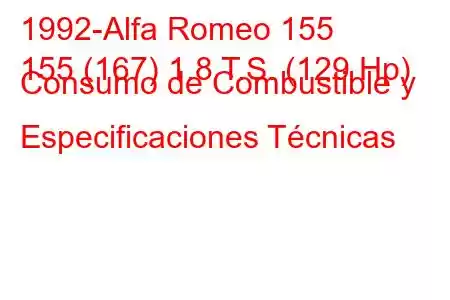 1992-Alfa Romeo 155
155 (167) 1.8 T.S. (129 Hp) Consumo de Combustible y Especificaciones Técnicas