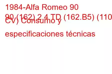 1984-Alfa Romeo 90
90 (162) 2.4 TD (162.B5) (110 CV) Consumo y especificaciones técnicas