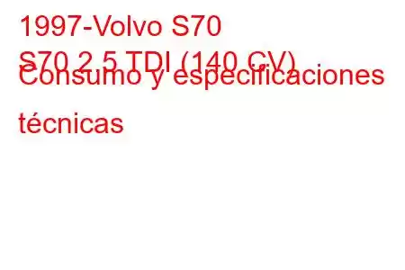 1997-Volvo S70
S70 2.5 TDI (140 CV) Consumo y especificaciones técnicas