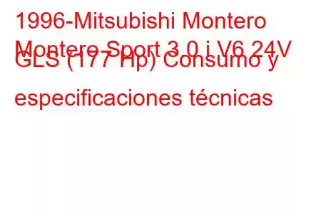 1996-Mitsubishi Montero
Montero Sport 3.0 i V6 24V GLS (177 Hp) Consumo y especificaciones técnicas