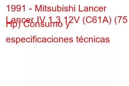 1991 - Mitsubishi Lancer
Lancer IV 1.3 12V (C61A) (75 Hp) Consumo y especificaciones técnicas