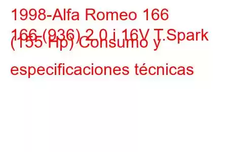 1998-Alfa Romeo 166
166 (936) 2.0 i 16V T.Spark (155 Hp) Consumo y especificaciones técnicas