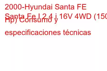 2000-Hyundai Santa FE
Santa Fe I 2.4 i 16V 4WD (150 Hp) Consumo y especificaciones técnicas