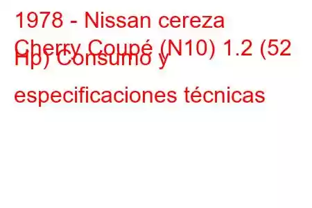 1978 - Nissan cereza
Cherry Coupé (N10) 1.2 (52 Hp) Consumo y especificaciones técnicas