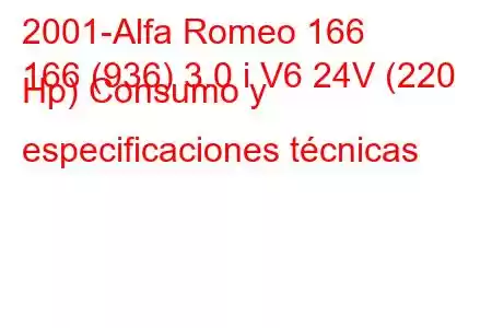 2001-Alfa Romeo 166
166 (936) 3.0 i V6 24V (220 Hp) Consumo y especificaciones técnicas