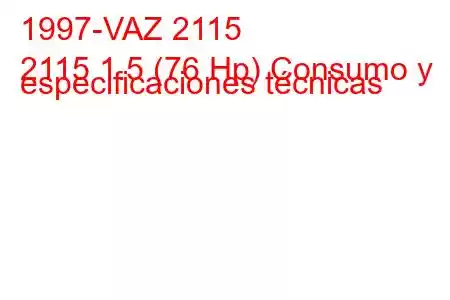 1997-VAZ 2115
2115 1.5 (76 Hp) Consumo y especificaciones técnicas