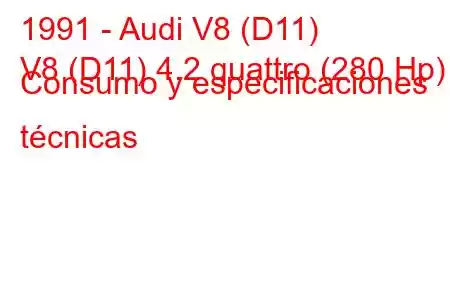 1991 - Audi V8 (D11)
V8 (D11) 4.2 quattro (280 Hp) Consumo y especificaciones técnicas