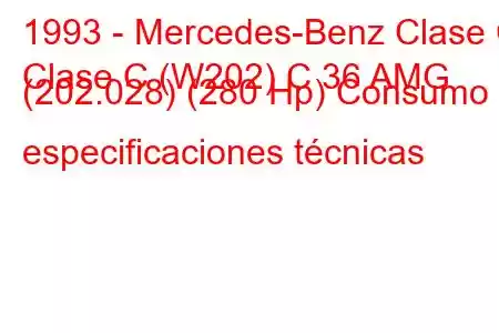 1993 - Mercedes-Benz Clase C
Clase C (W202) C 36 AMG (202.028) (280 Hp) Consumo y especificaciones técnicas