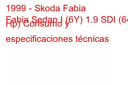 1999 - Skoda Fabia
Fabia Sedan I (6Y) 1.9 SDI (64 Hp) Consumo y especificaciones técnicas