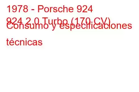 1978 - Porsche 924
924 2.0 Turbo (170 CV) Consumo y especificaciones técnicas